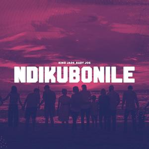 Ndikubonile (Explicit)