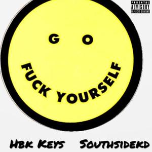 **** Yourself (feat. SouthSideKd) [Explicit]