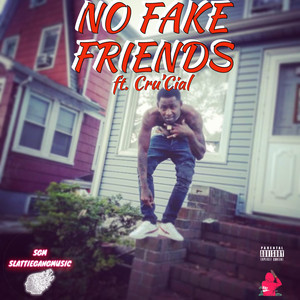 NO FAKE FRIENDS (Explicit)