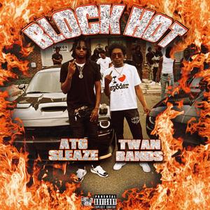 Block hot (feat. Twanbands) [Explicit]