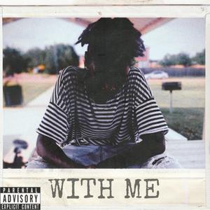 With me (Explicit)