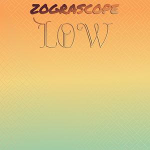 Zograscope Low