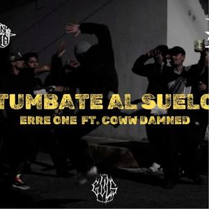 TUMBATE AL SUELO (feat. COWW DAMNED) [Explicit]