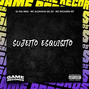 Sujeito Esquisito (Explicit)