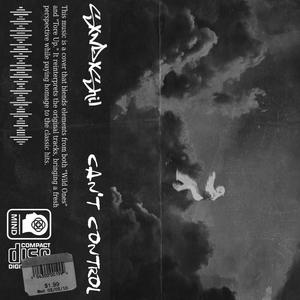 can't control (Explicit)