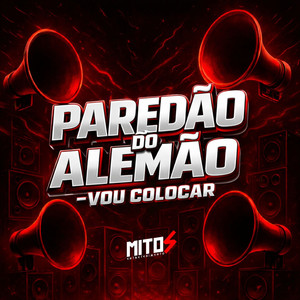 Paredão Do Alemão - Vou Colocar (Explicit)