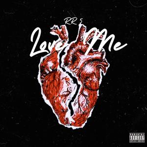 Love Me (Explicit)