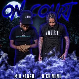 On Court (feat. Rich Nunu & Mir Kenzo) [Explicit]