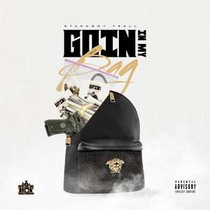 Goin in My Bag (Explicit)