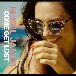 Come Get Lost (Jimmy Greco Remix)