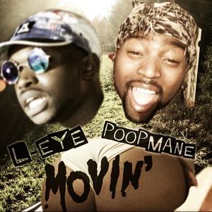 Movin' (feat. Poopmane) [Explicit]