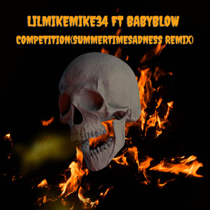 Competition (Summertime Sadness Remix|Explicit)