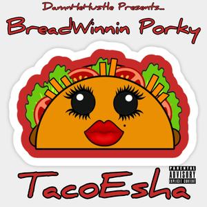 TacoEsha (Explicit)