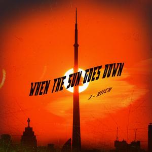 When The Sun Goes Down (Explicit)