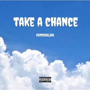 Take A Chance (Explicit)