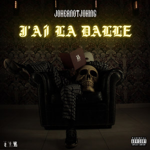 J'ai la dalle (Explicit)