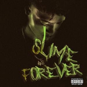 Slime Forever (Explicit)