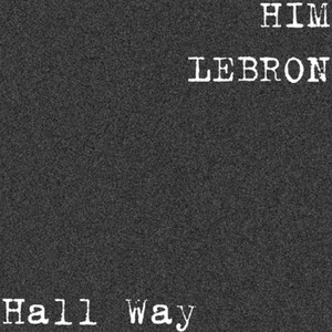 Hall Way (Explicit)