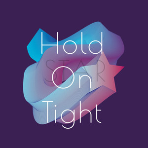 Hold on Tight