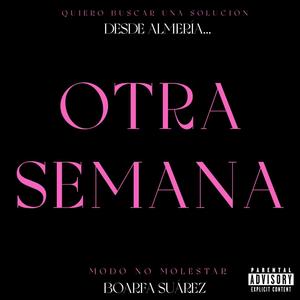 Otra semana (Explicit)