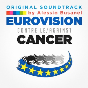 Eurovision contre le / against cancer