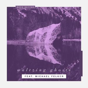 Waltzing Ghosts (feat. Michael Felker)