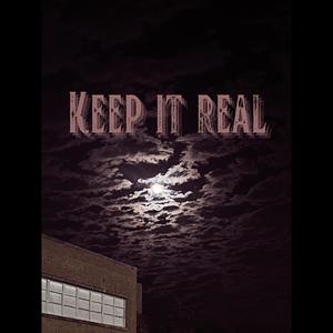 Keep It Real (Explicit)