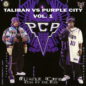 PCP, Vol. 1 Taliban vs. Purple City (Explicit)