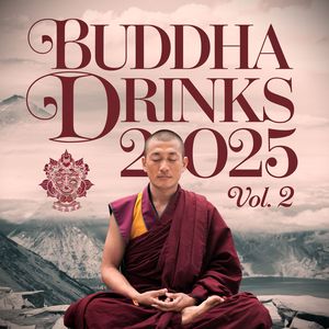 Buddha Drinks 2025, Vol. 2