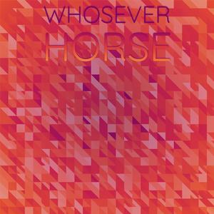 Whosever Horse