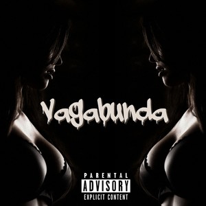 Vagabunda (Explicit)