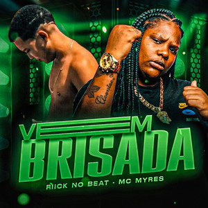 Vem Brisada (Explicit)