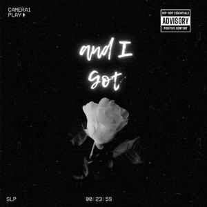 and I got (Explicit)