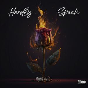 hardly speak (Explicit)