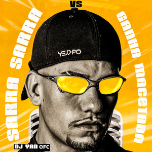 Sarra Sarra Vs Ganha Macetada(feat. Mc Rd & Dj Mano Lost) (Explicit)