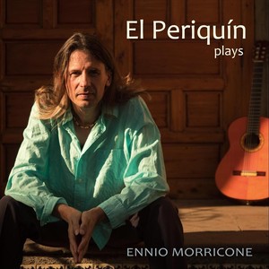 El Periquín Plays Ennio Morricone