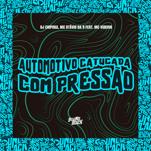 Automotivo Catucada Com Pressão (Explicit)