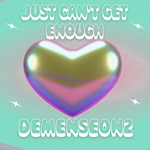 Just Can't Get Enough (EnKADE USA Extended Club Remix)