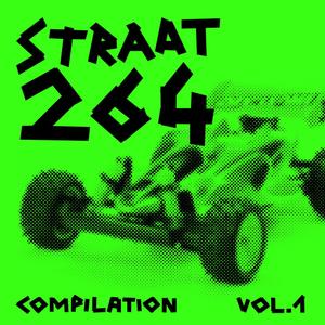 STRAAT 264 COMPILATION, Vol. 1