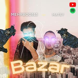 Bazar (feat. MATEY) (Explicit)