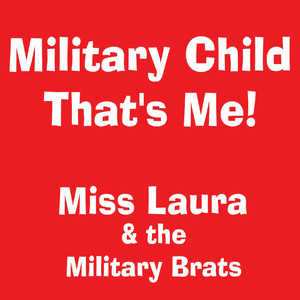 Military Child, That's Me!