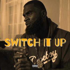 Switch It Up (Explicit)