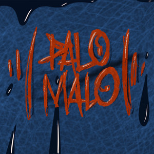 Palo Malo (Explicit)