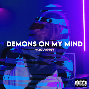 Demons On My Mind (Explicit)