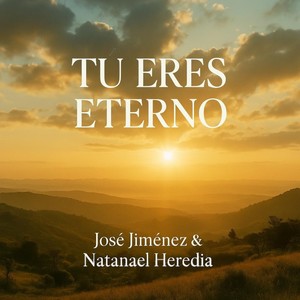 Tu eres eterno