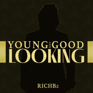 Young and Good Looking (Explicit)