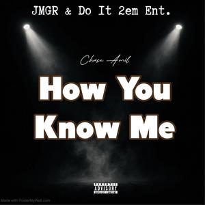 How You Kno Me (Explicit)