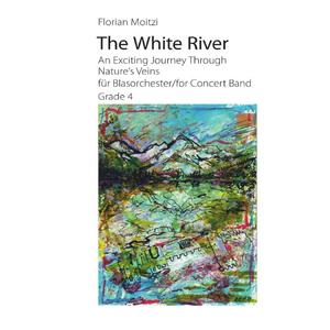 The White River (feat. Militärmusik Niederösterreich)