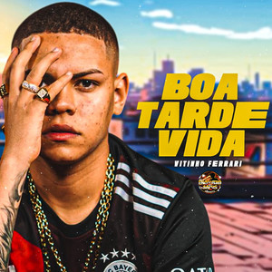 Boa Tarde Vida (Explicit)