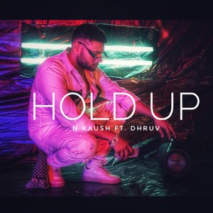 Hold Up (Explicit)